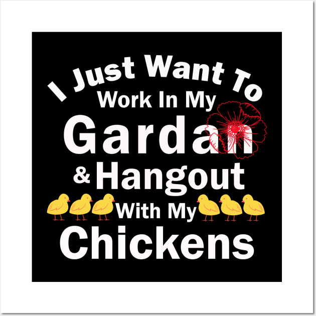 I Just Want To Work In My Garden And Hangout With My Chickens Wall Art by Owl Canvas